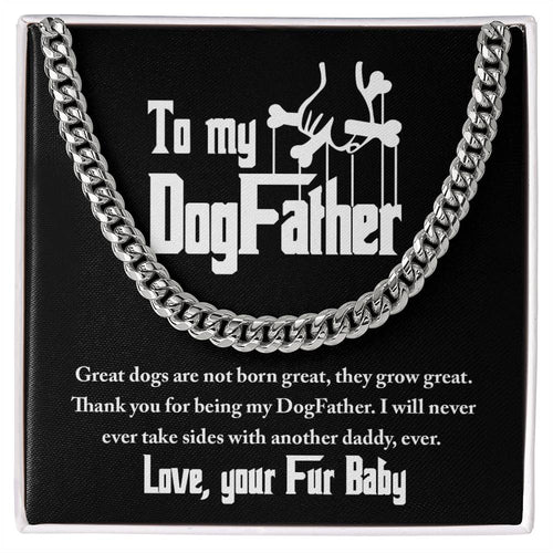 DogFather - Never Take Sides To My Dad - Cuban Chain Link Necklace