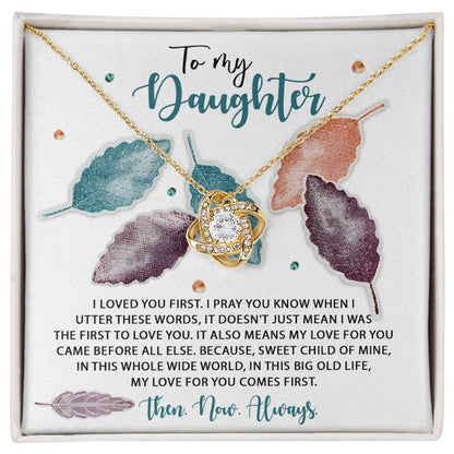 Daughter - Pray You Know - Love Knot Necklace
