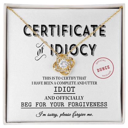 Sorry - Certificate Of Idiocy - Love Knot Necklace