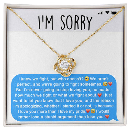 Sorry - Stupid Argument - Love Knot Necklace