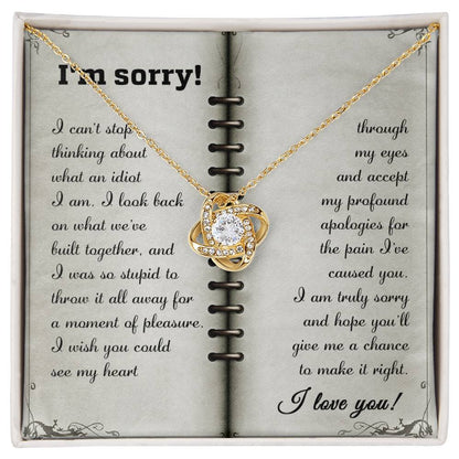 Sorry - What An Idiot - Love Knot Necklace