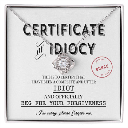 Sorry - Certificate Of Idiocy - Love Knot Necklace