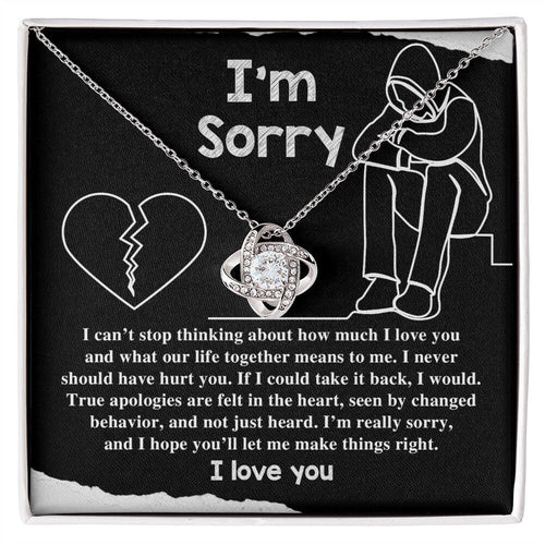 Sorry - Not Just Heard - Love Knot Necklace