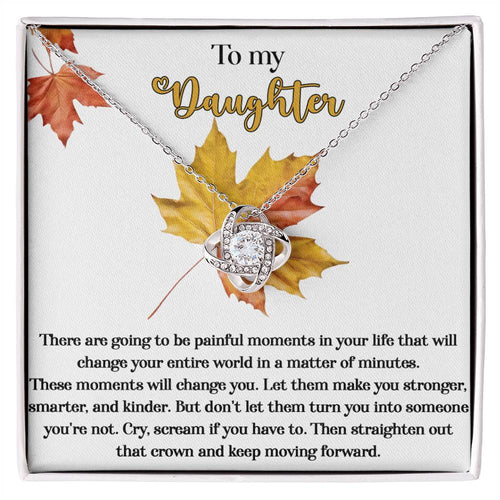 Daughter - Make You Stronger - Love Knot Necklace