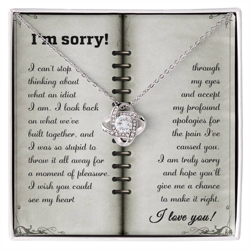 Sorry - What An Idiot - Love Knot Necklace