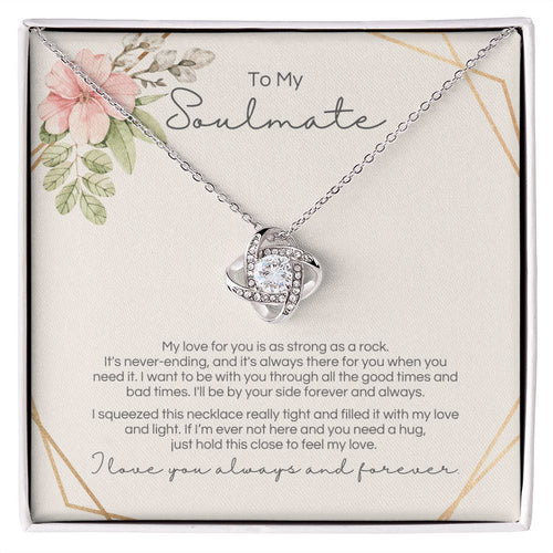 To My Soulmate - Strong As A Rock - Love Knot - Design 2