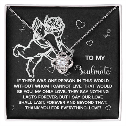Soulmate - Lasts Forever - Love Knot Necklace