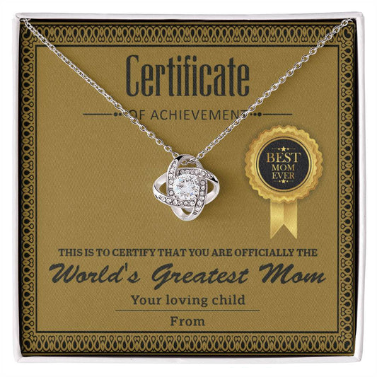 Mom - Certificate Of Achievement - Love Knot Necklace